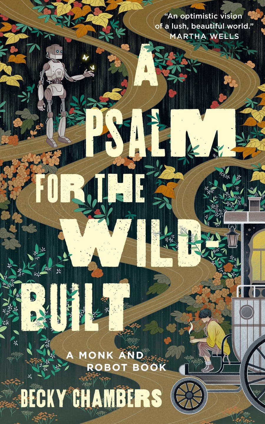 "A Psalm for the Wild-Built," by Becky Chambers.