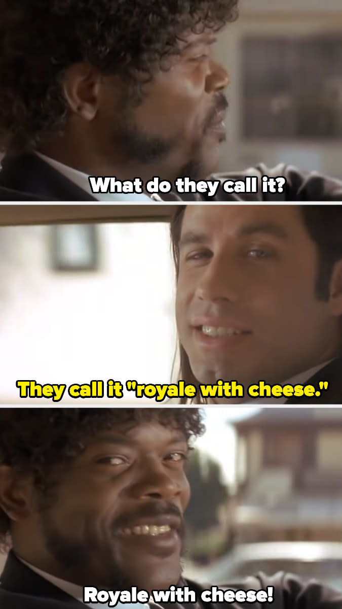 "Royale with cheese!"