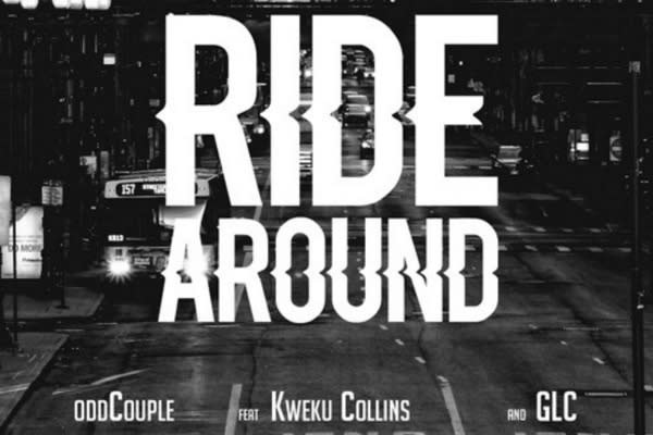 Odd Couple ft. Kweku Collins & GLC - "Ride Around"