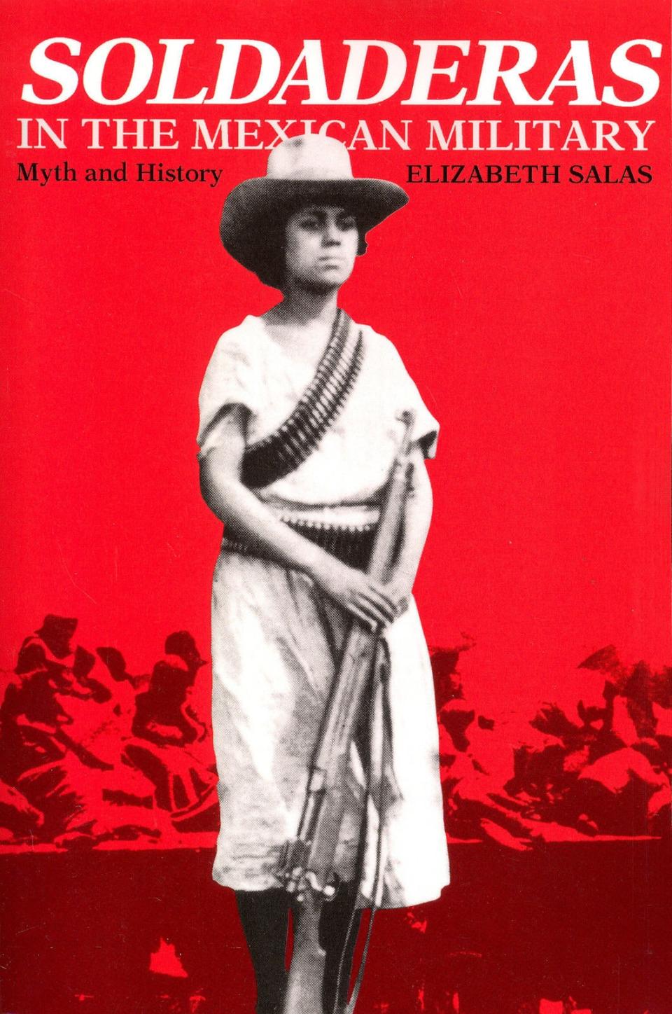 Soldaderas in the Mexican Military by Elizabeth Salas