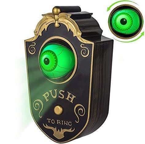 <p><strong>Nobie vivid</strong></p><p>amazon.com</p><p><strong>$24.99</strong></p><p>Hang this doorbell from your front door to terrify the trick-or-treaters. The animated eyeball lights up and moves, and the doorbell speaks spooky phrases.</p>