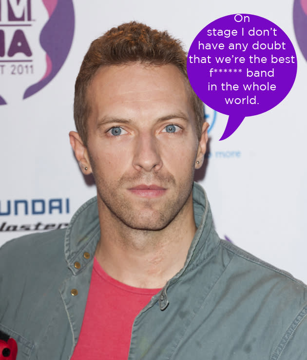 Chris Martin spoke about his performances with band Coldplay. He said that when the group are on stage, he's in no doubt that for that time they're the best band in the world. Wowzers, that's confidence for you.