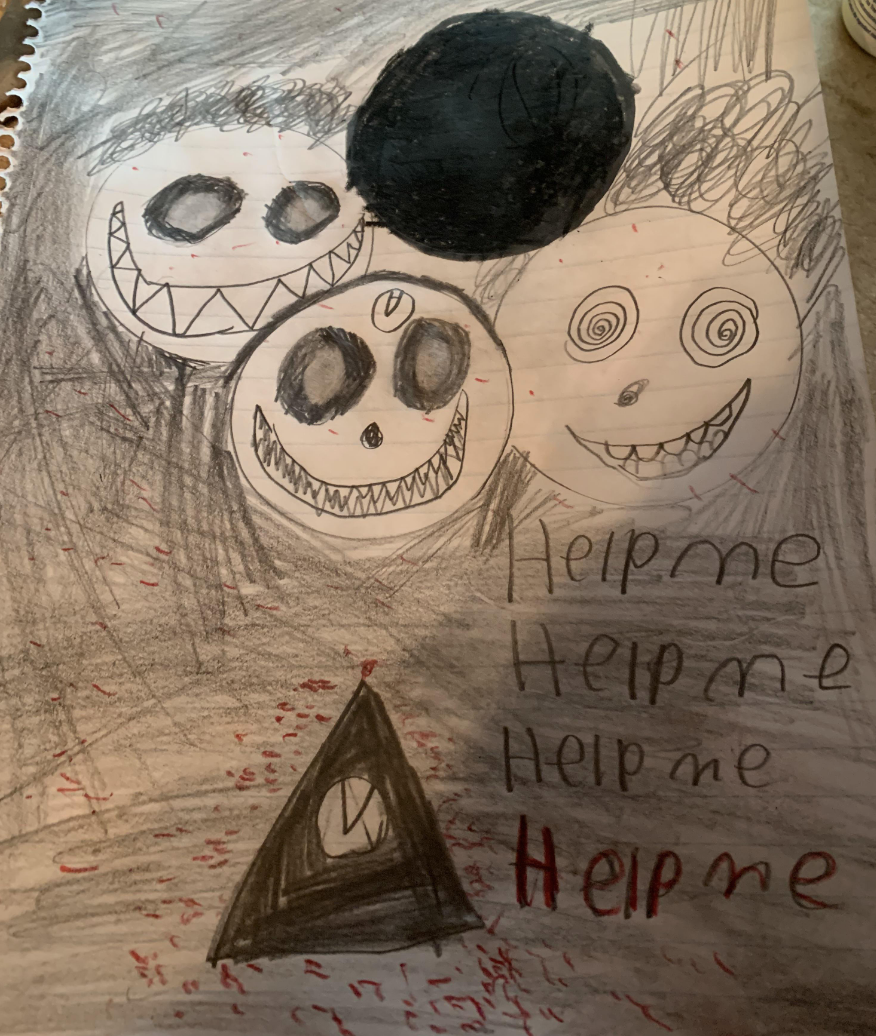 A creepy drawing saying "Help me Help me Help me"