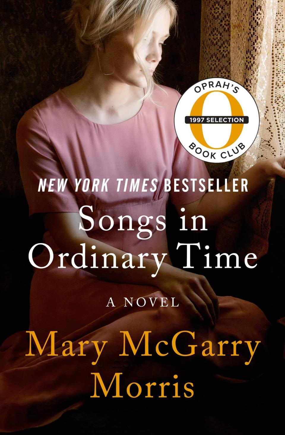 10) <i>Songs in Ordinary Time</i>, by Mary McGarry Morris