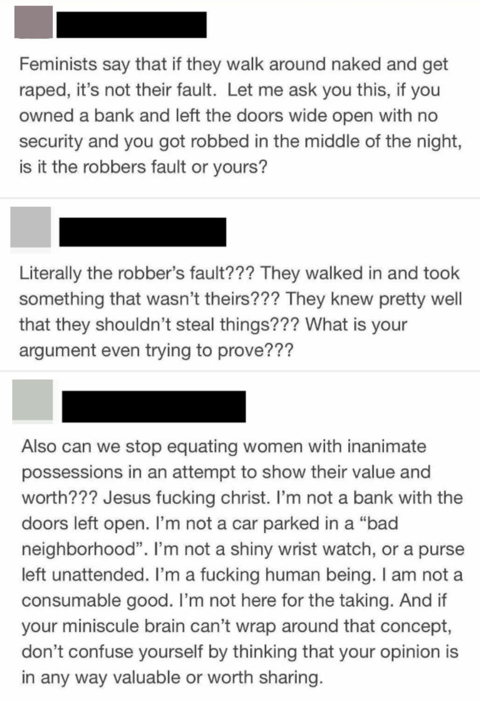 man saying a naked woman getting raped is like a bank with open doors getting robbed and it's both the woman's fault and the bank's fault