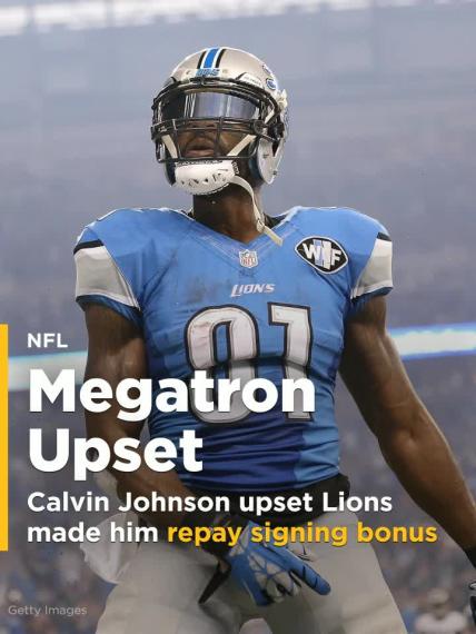 Calvin Johnson seems upset Lions made him repay part of signing bonus