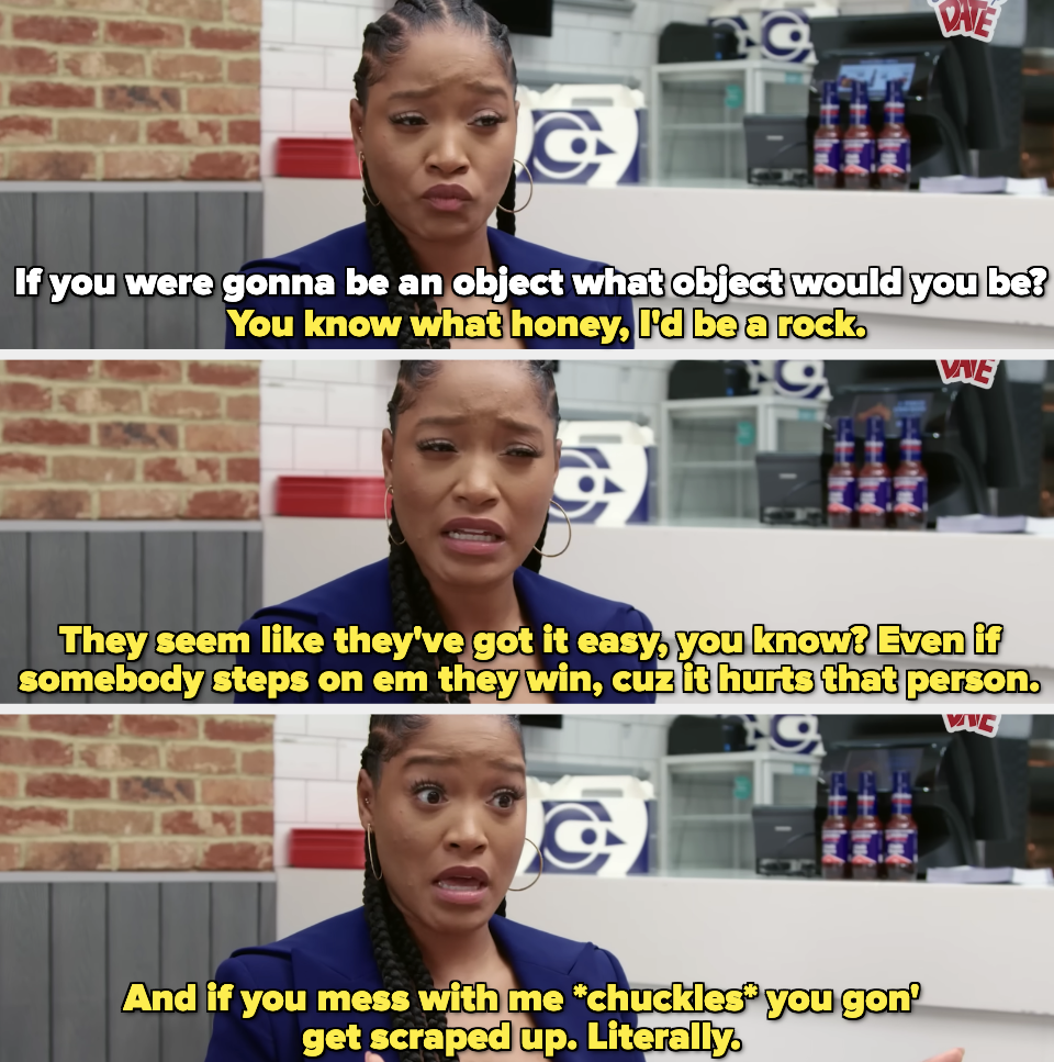 Keke Palmer talking about how she'd be a rock if she had to be an object