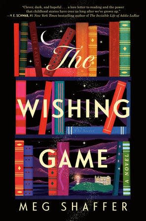 "The Wishing Game," by Meg Shaffer.