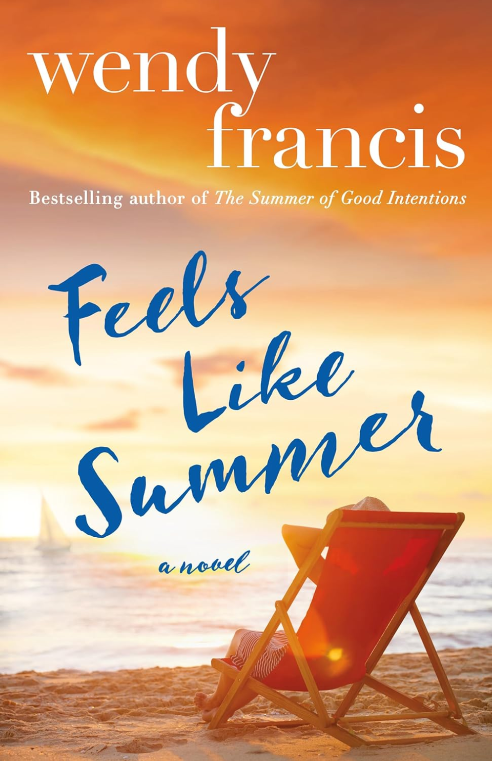 "Feels Like Summer," by Wendy Francis, to be released May 28, is a story about the Lancaster sisters who come together for a much-anticipated reunion in their beloved coastal town, Hull, Massachusetts.