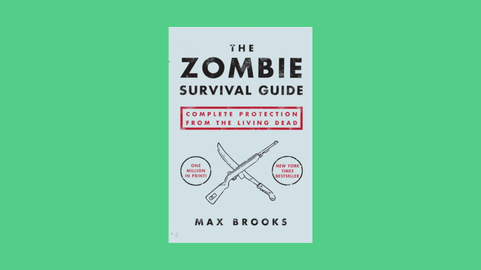 "The Zombie Survival Guide" by Max Brooks is a morbidly funny and informative read.