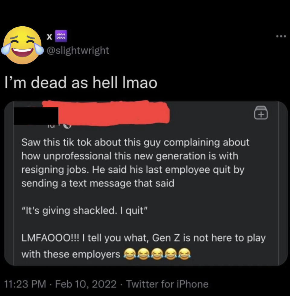 Post with the writer saying, "saw this tik tok about this guy complaining about how unprofessional this new generation is with resigning jobs. He said his last employee quit by sending a text message..."