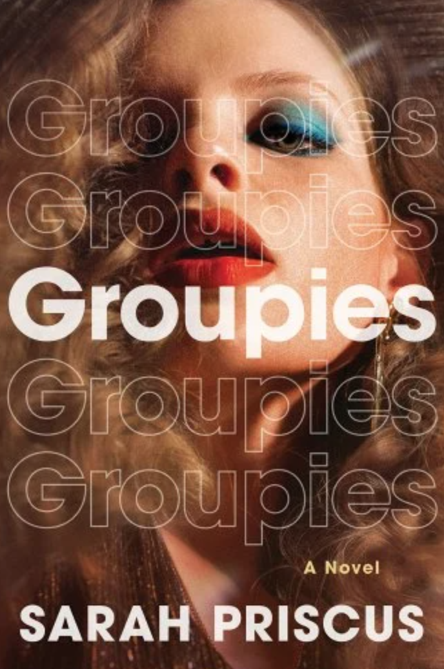 5) Groupies, by Sarah Priscus