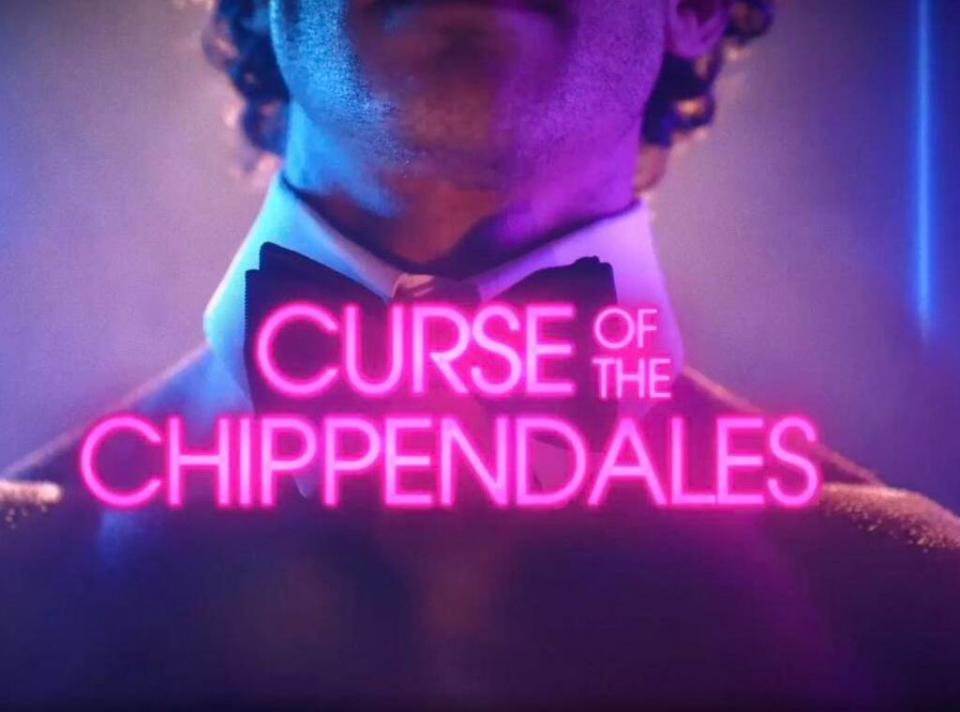 Curse of the Chippendales