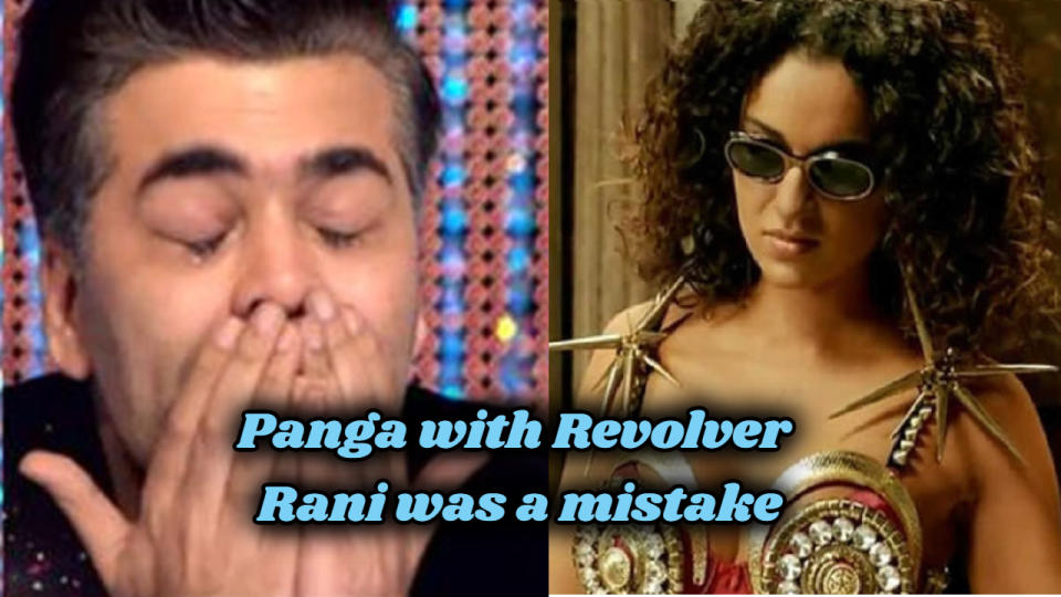 Panga with Revolver Rani was a mistake