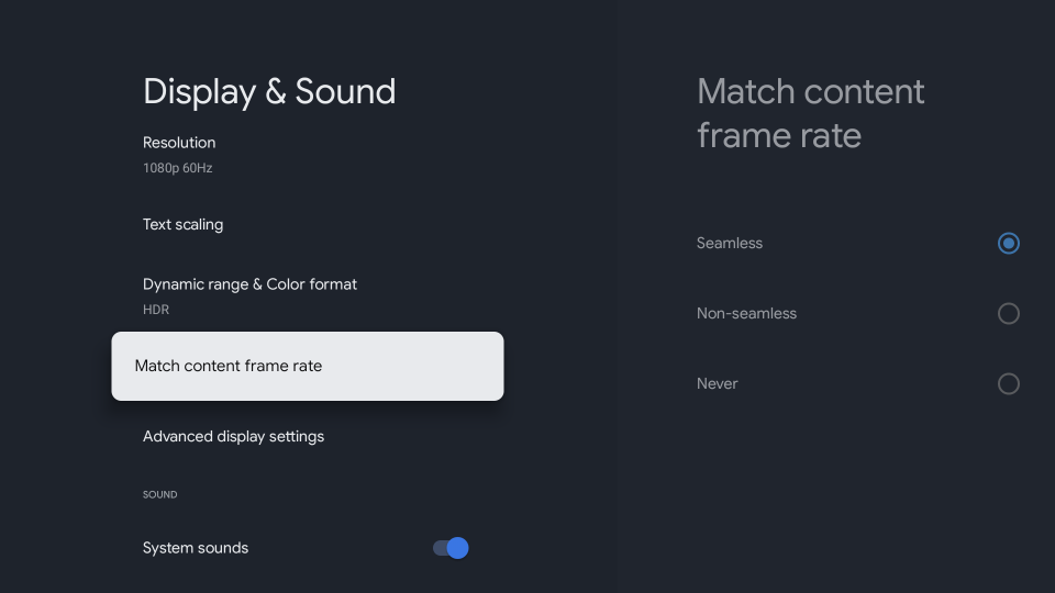 <p>Another new feature is new options for matching your content's frame rate on your TV.</p>

