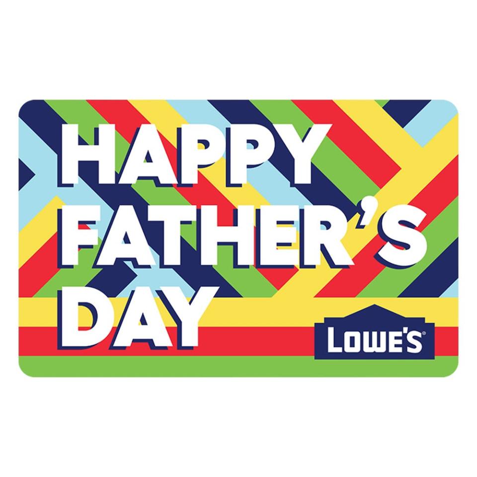 <p><a href="https://go.redirectingat.com?id=74968X1596630&url=https%3A%2F%2Fwww.lowes.com%2Fl%2Fshop%2Fgift-cards&sref=https%3A%2F%2Fwww.redbookmag.com%2Flife%2Ffriends-family%2Fg60980369%2Ffirst-fathers-day-gift-ideas%2F" rel="nofollow noopener" target="_blank" data-ylk="slk:Shop Now;elm:context_link;itc:0;sec:content-canvas" class="link ">Shop Now</a></p><p>Gift Card</p><p>lowes.com</p>