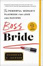 <p>$13</p><p><a rel="nofollow noopener" href="https://www.amazon.com/Boss-Bride-Powerful-Playbook-Success/dp/1250128390/" target="_blank" data-ylk="slk:Buy Now;elm:context_link;itc:0;sec:content-canvas" class="link ">Buy Now</a></p><p>Even in 2018 some women still find themselves asking, "can I really have it all?" According to author and certified family life educator Charreah K. Jackson, most definitely - and she breaks it all down in her book using insights from more than 150 professional women.</p>