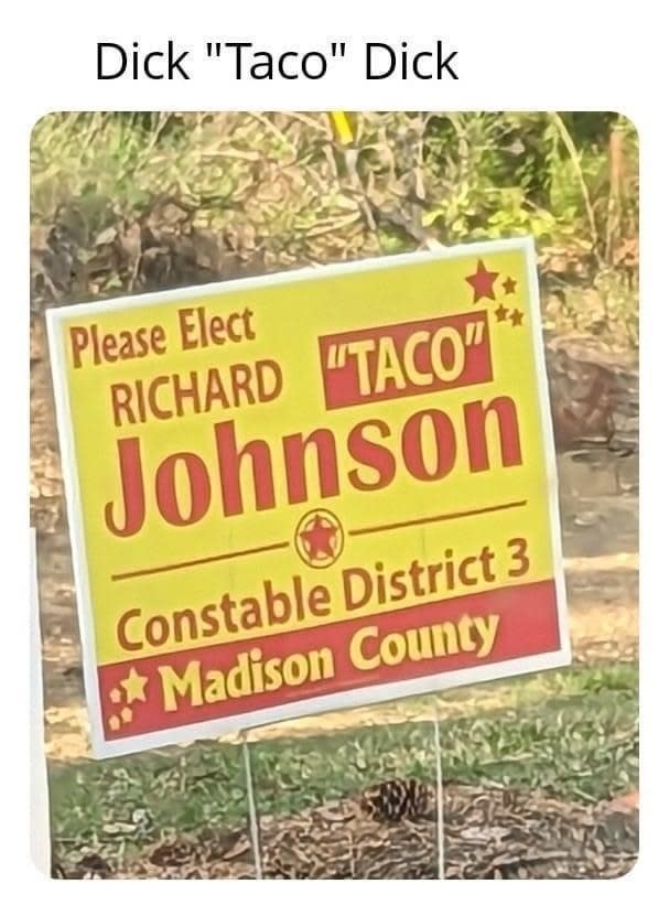 A political sign in support of Richard "Taco" Johnson