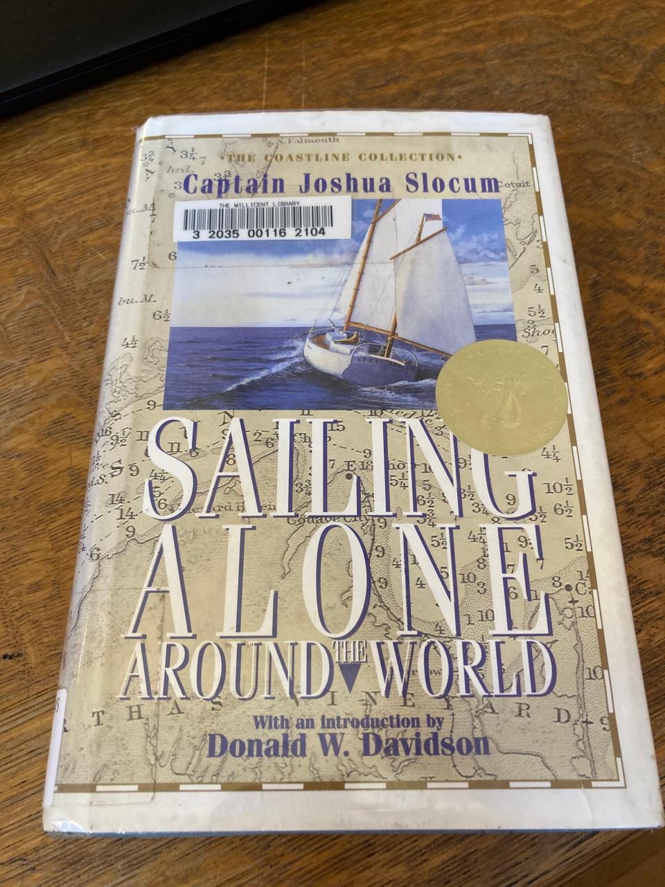 A copy of Captain Joshua Slocum's book "Sailing Alone Around the World" is available at the Millicent Library in Fairhaven.