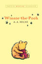 <p>Inspired by his son, Christopher Robin, playwright <a rel="nofollow noopener" href="http://www.amazon.com/Winnie-Pooh-Puffin-Modern-Classics/dp/0142404675?tag=syndication-20" target="_blank" data-ylk="slk:A. A. Milne;elm:context_link;itc:0;sec:content-canvas" class="link ">A. A. Milne</a>'s early 1900s books about the friendships (and mishaps) of Pooh, Piglet, Rabbit and Eeyore are enduringly sweet. But the gorgeously-written stories are also packed with wisdom, like this gem, everyone could use: "Rivers know this: there is no hurry. We shall get there some day."</p>