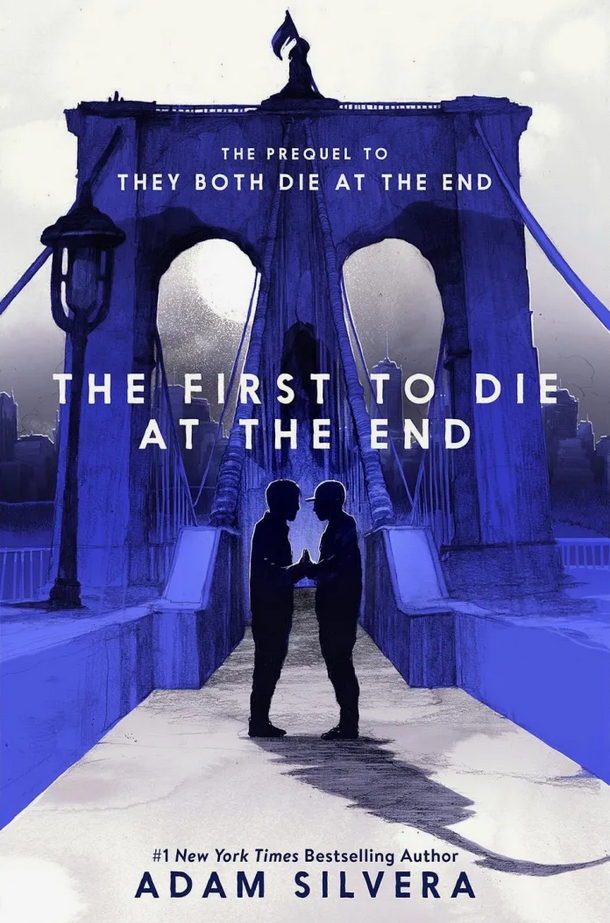 5) “The First to Die at the End” by Adam Silvera