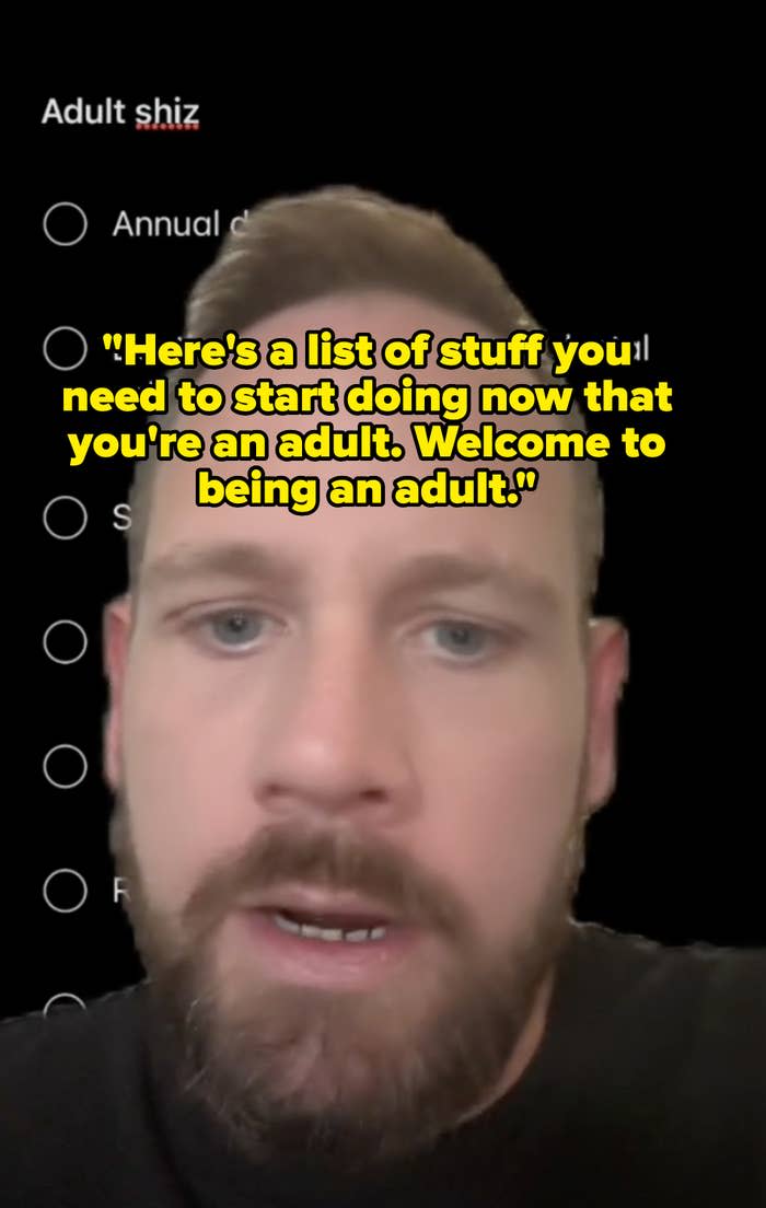 John saying,  "Here's a list of stuff you need to start doing now that you're an adult. Welcome to being an adult"