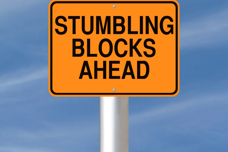 Stumbling Blocks Ahead