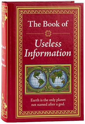 <p><a href="https://www.amazon.com/dp/1450807461?tag=syn-yahoo-20&ascsubtag=%5Bartid%7C2164.g.41092197%5Bsrc%7Cyahoo-us" rel="nofollow noopener" target="_blank" data-ylk="slk:Shop Now;elm:context_link;itc:0;sec:content-canvas" class="link rapid-noclick-resp">Shop Now</a></p><p>The Book of Useless Information</p><p>amazon.com</p><p>$13.48</p><span class="copyright">Amazon </span>