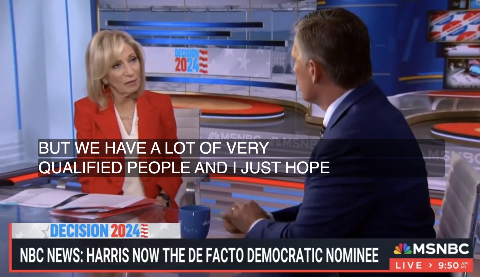 Andrea Mitchell speaking with a man on MSNBC about 2024 Democratic nominee, as subtitle reads "BUT WE HAVE A LOT OF VERY QUALIFIED PEOPLE AND I JUST HOPE."