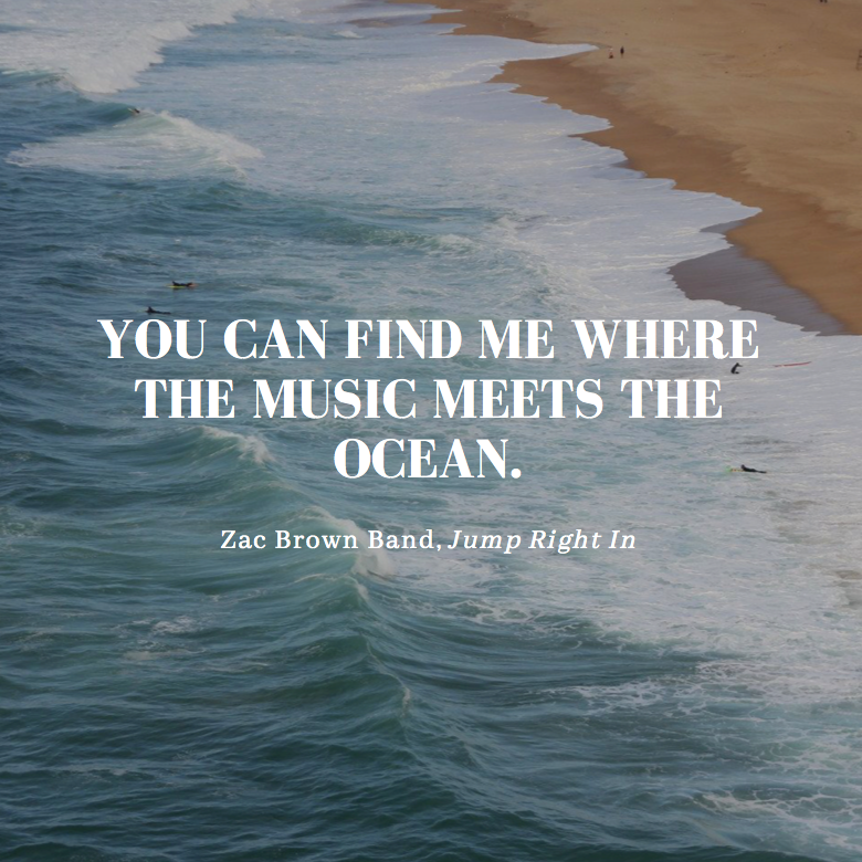 Zac Brown Band Beach Quote