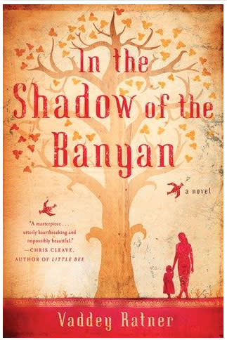 In the Shadow of the Banyan: A Novel