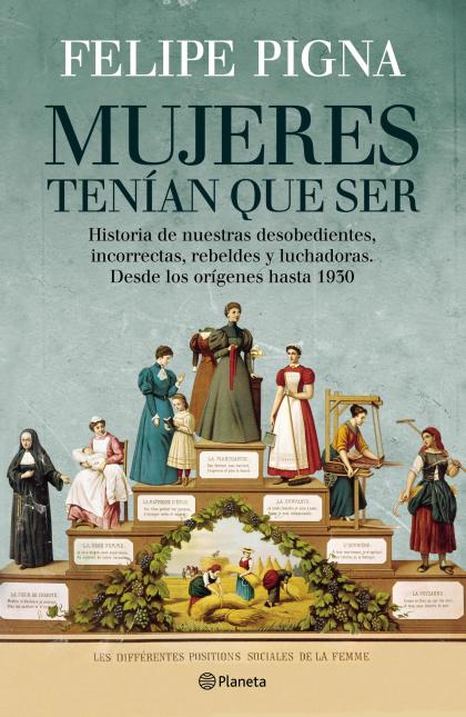 "Mujeres tenían que ser", editado por Planeta ($97)