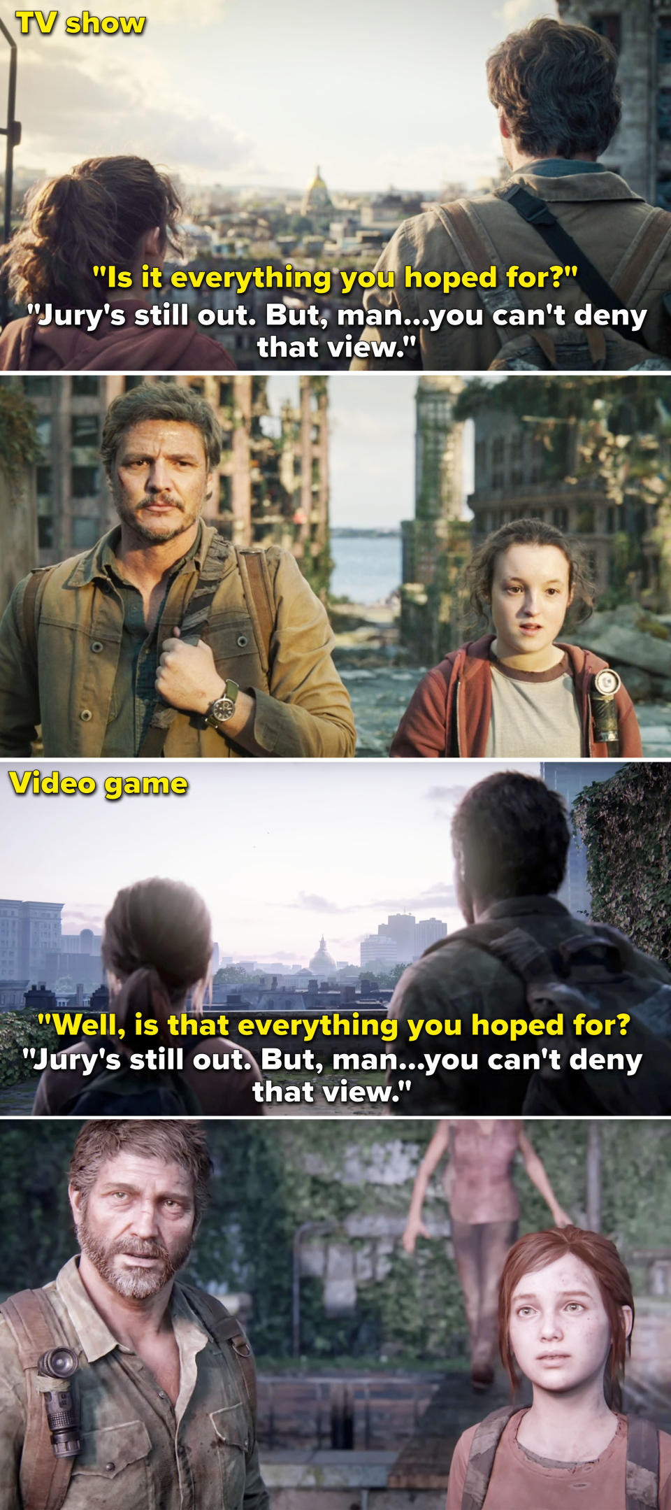 Ellie telling Joel, "You can't deny that view" in the show vs game