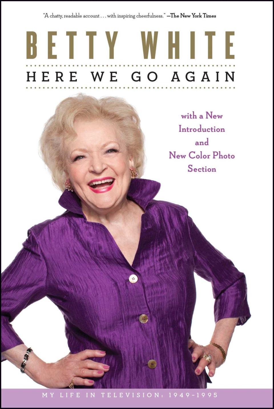 "Here We Go Again" by Betty White