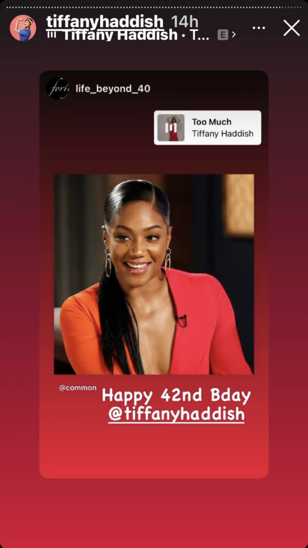 Tiffany Haddish shared Life Beyond 40’s Instagram repost of Common’s birthday shoutout to her story. Photo:@tiffanyhaddish/Instagram Story