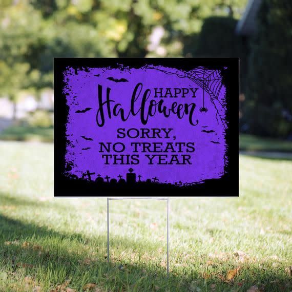 3) 'Sorry No Treats This Year' Lawn Sign