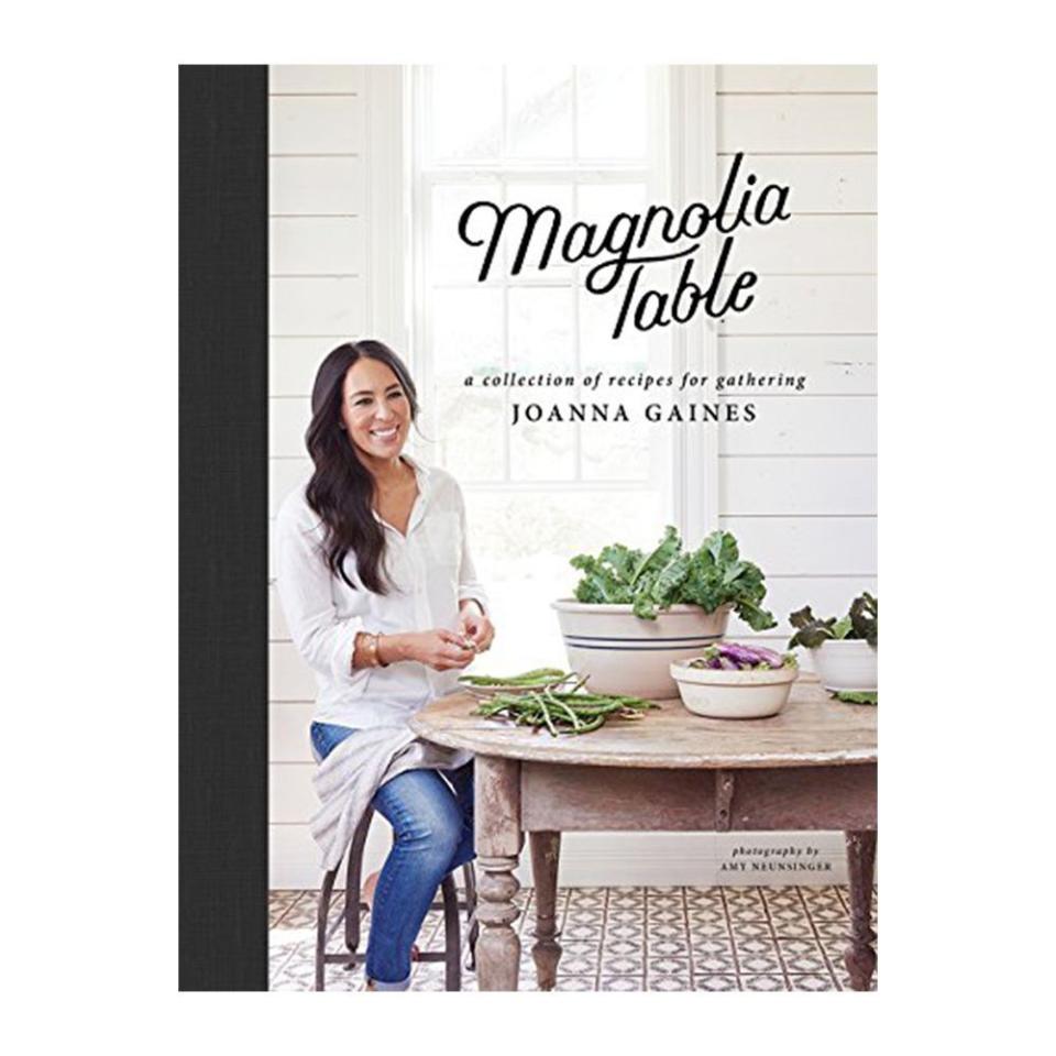 'Magnolia Table: A Collection of Recipes for Gathering' by Joanna Gaines