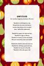 <p>Thankful for all things let us be,<br>Though there be woes and misery;<br>Lessons they bring us for our good<br>Later 'twill all be understood.</p><p>Thankful for peace o'er land and sea,<br>Thankful for signs of liberty,<br>Thankful for homes, for life and health,<br>Pleasure and plenty, fame and wealth.</p><p>Thankful for friends and loved ones too,<br>Thankful for all things, good and true,<br>Thankful for harvest in the fall,<br>Thankful to Him who gave it all.</p>