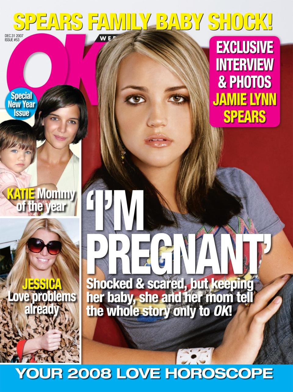 The cover of the December 31, 2007 issue of OK magazine announced Jamie Lynn Spears' pregnancy to the world - and her sister.