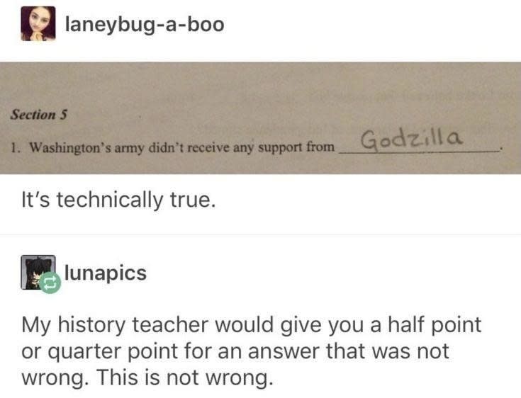 A meme with a test question asking who didn't support Washington’s army, answered with "Godzilla," and commentary about a history teacher awarding partial credit for such answers