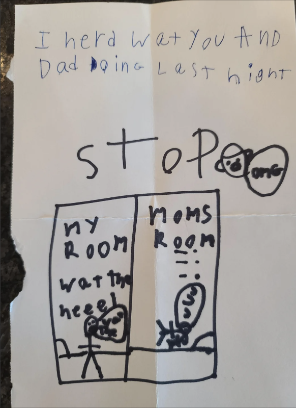 Handwritten note from a child saying, "I heard what you and Dad doing last night STOP ny room watch heel mom's room" with drawings of people in beds
