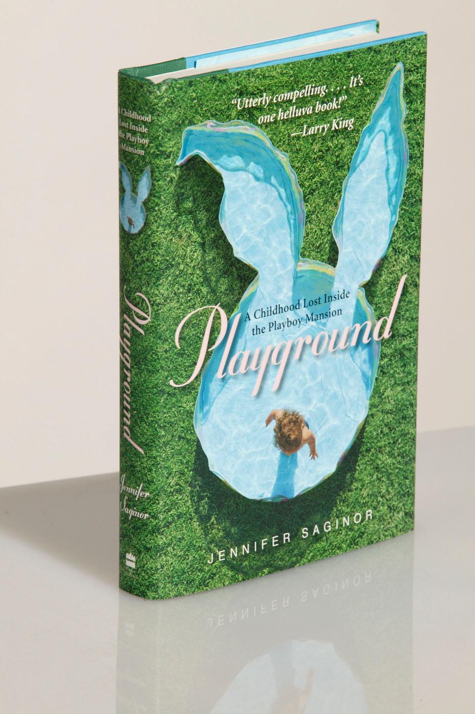 "Playground: A Childhood Lost Inside the Playboy Mansion," by Jennifer Saginor published in 2005.