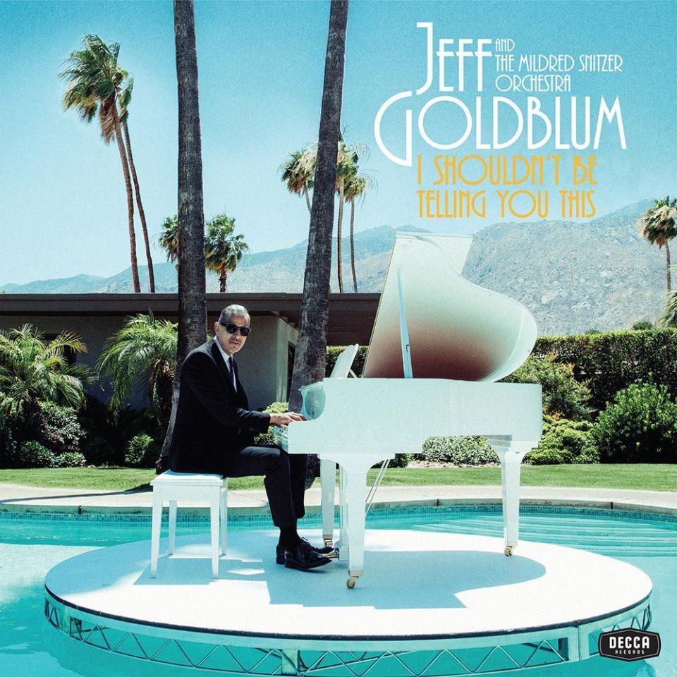 Jeff Goldblum Mildred snitzer Orchestra I Shouldn't Be Telling You This Album Cover Artwork Stream