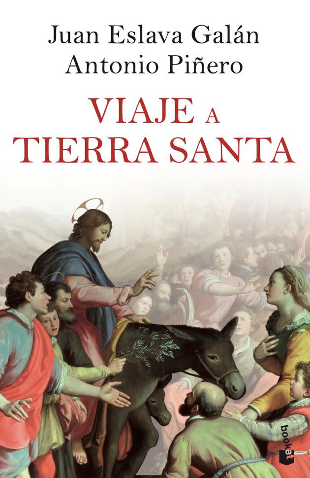Portada de 'Viaje a Tierra Santa', de Juan Eslava Galán y Antonio Piñero. (Photo: BOOKET / PLANETA)