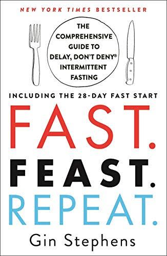 7) Fast. Feast. Repeat.