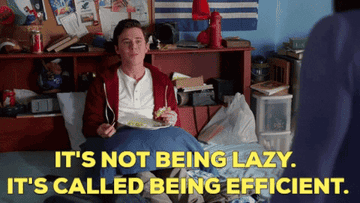 A guy is saying "it's not being lazy it's called being efficient"