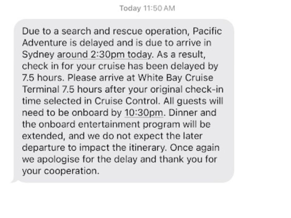 A text sent out by P & O Cruises Australia regarding the delay to Pacific Adventure's voyage. Picture: Supplied