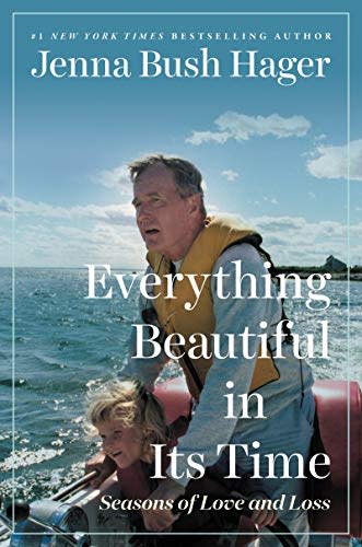 "Everything Beautiful in Its Time," by Jenna Bush Hager (Amazon / Amazon)