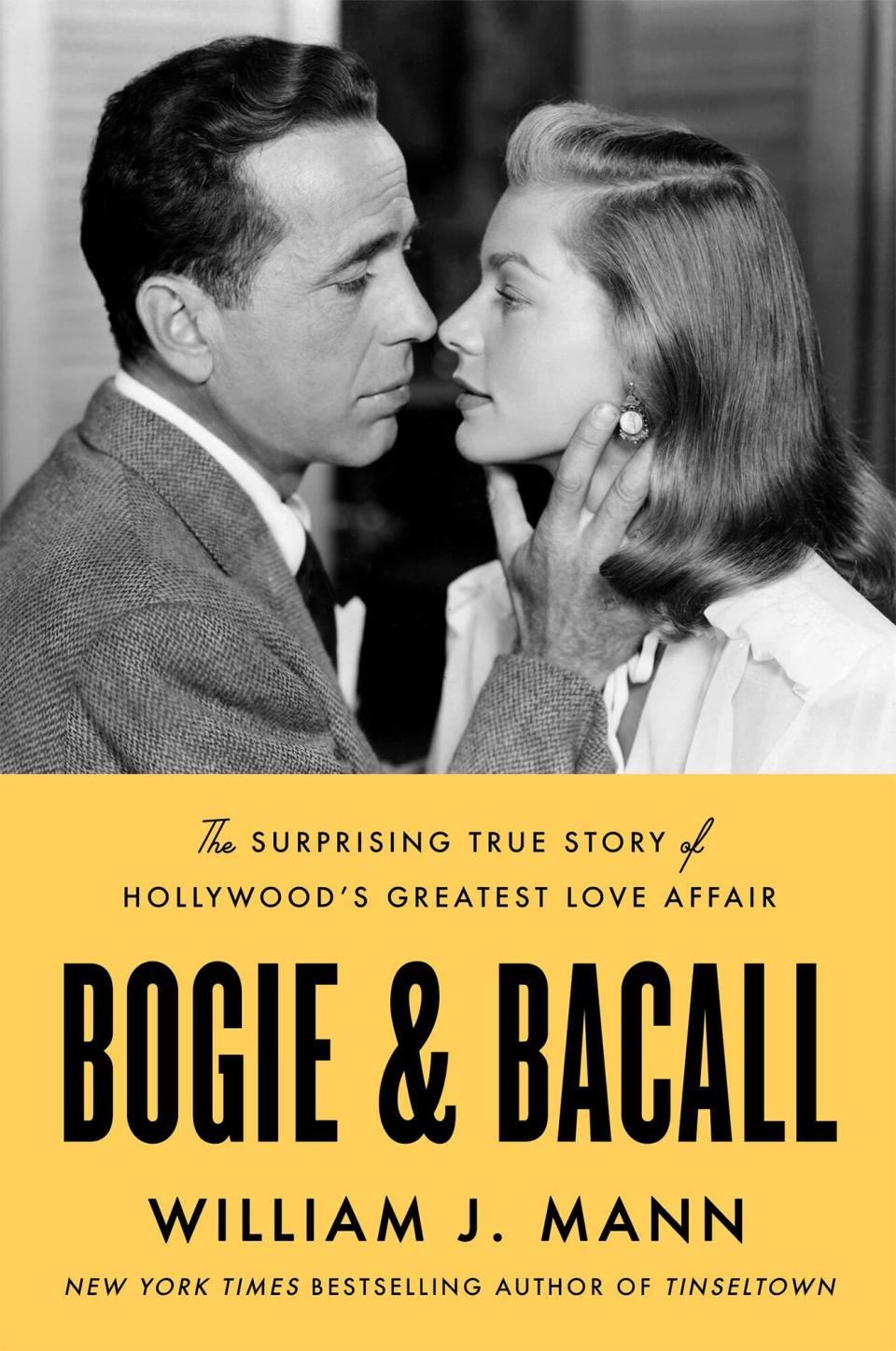 Bogie and Bacall by Wllliam J. Mann
