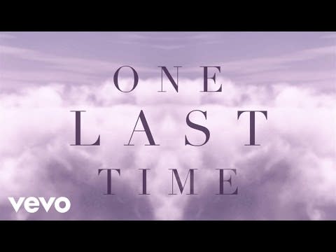 70) "One Last Time," by Ariana Grande